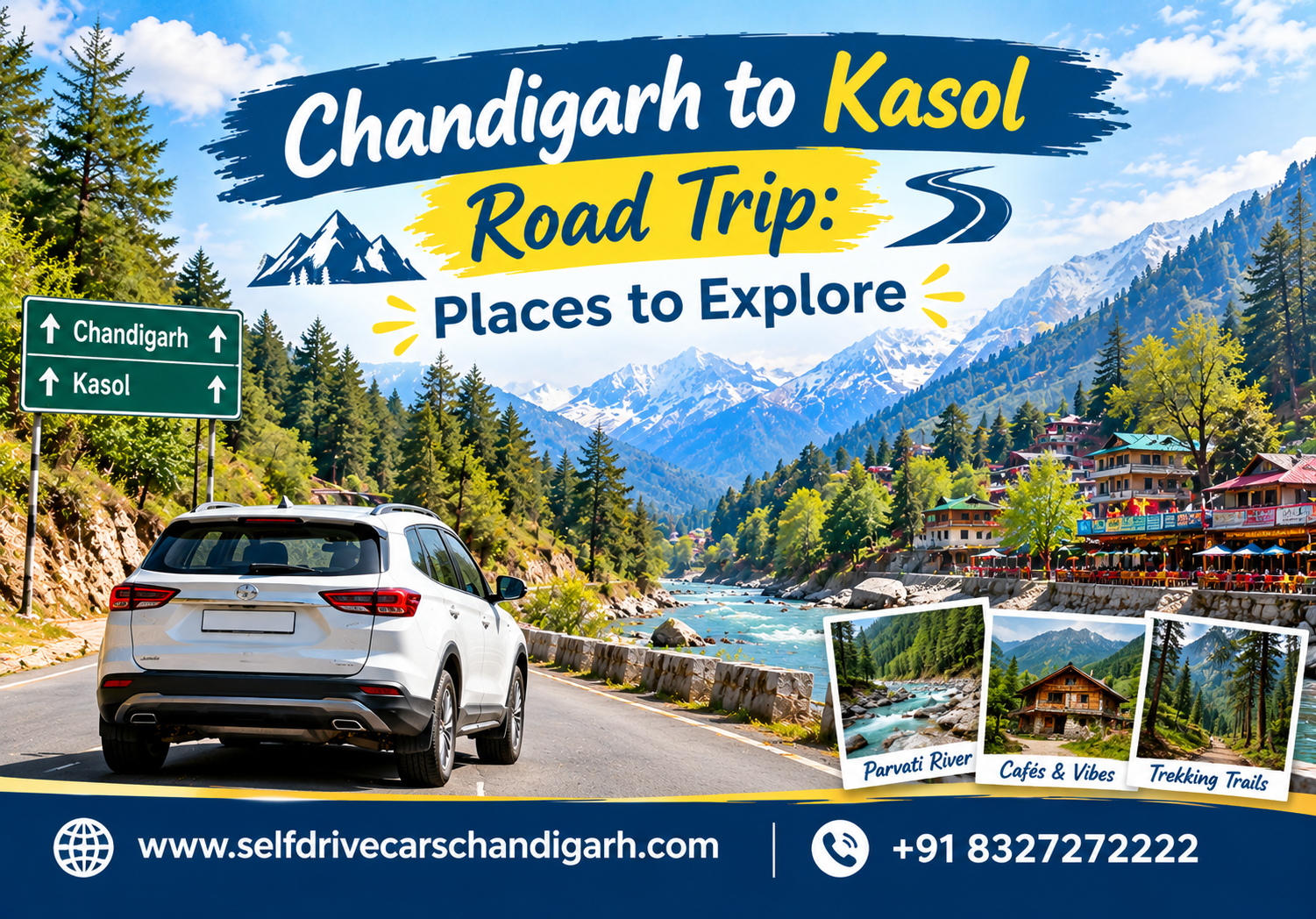 Chandigarh to Kasol Road Trip: Places to Explore